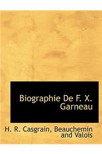 Biographie de F. X. Garneau