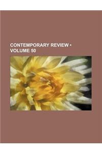 Contemporary Review (Volume 50)