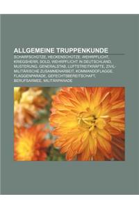 Allgemeine Truppenkunde: Scharfschutze, Heckenschutze, Wehrpflicht, Kriegsherr, Sold, Wehrpflicht in Deutschland, Musterung, Generalstab