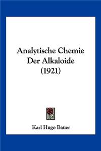 Analytische Chemie Der Alkaloide (1921)