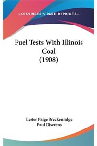 Fuel Tests with Illinois Coal (1908)