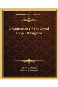 Organization Of The Grand Lodge Of England