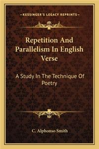 Repetition And Parallelism In English Verse