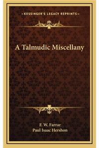 A Talmudic Miscellany