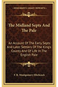 The Midland Septs and the Pale