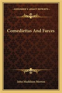 Comediettas and Farces