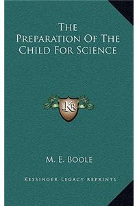 The Preparation of the Child for Science