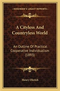 A Cityless And Countryless World