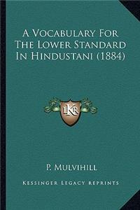 Vocabulary for the Lower Standard in Hindustani (1884)