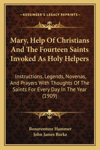 Mary, Help of Christians and the Fourteen Saints Invoked as Holy Helpers