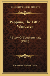 Pappina, The Little Wanderer