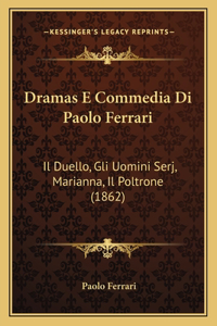 Dramas E Commedia Di Paolo Ferrari