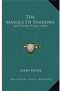The Masque Of Shadows