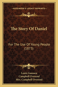 The Story Of Daniel