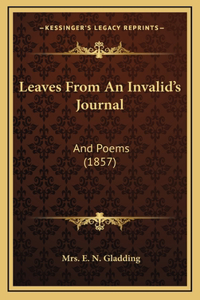 Leaves From An Invalid's Journal