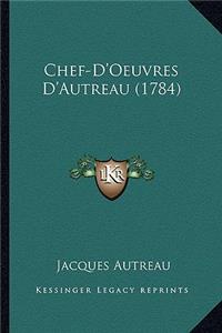 Chef-D'Oeuvres D'Autreau (1784)