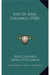 Life Of Jesse Collings (1920)