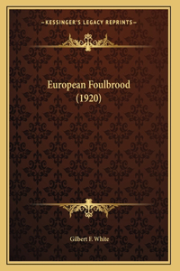 European Foulbrood (1920)