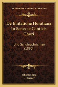 De Imitatione Horatiana In Senecae Canticis Chori