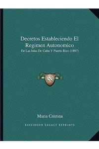 Decretos Estableciendo El Regimen Autonomico