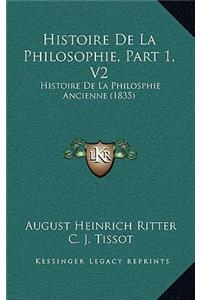 Histoire De La Philosophie, Part 1, V2