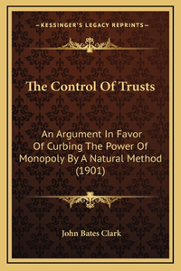 The Control Of Trusts
