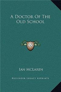 A Doctor of the Old School