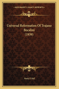 Universal Reformation Of Trajano Bocalini (1939)