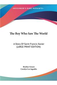 The Boy Who Saw The World