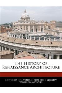 The History of Renaissance Architecture