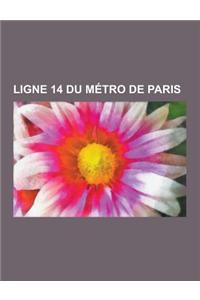 Ligne 14 Du Metro de Paris