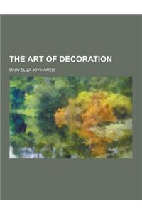 The Art of Decoration
