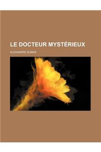 Le Docteur Mysterieux