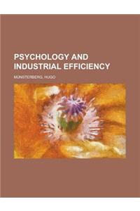 Psychology and Industrial Efficiency
