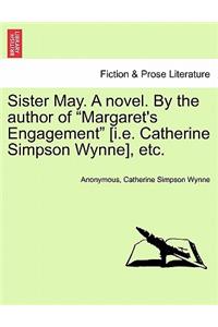 Sister May. a Novel. by the Author of 