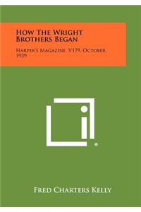 How the Wright Brothers Began
