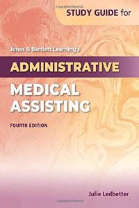 Jones & Bartlett Learning's Administrative Medical Assisting