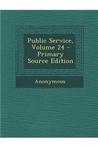 Public Service, Volume 24