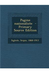 Pagine Nazionaliste - Primary Source Edition