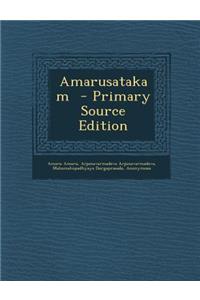 Amarusatakam - Primary Source Edition
