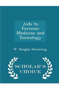 AIDS to Forensic Medicine and Toxicology - Scholar's Choice Edition