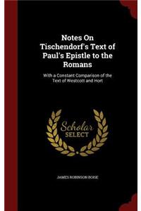 Notes on Tischendorf's Text of Paul's Epistle to the Romans