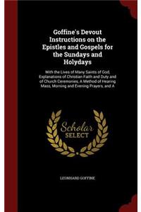 Goffine's Devout Instructions on the Epistles and Gospels for the Sundays and Holydays