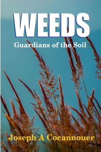 Weeds - Guardian of the Soil