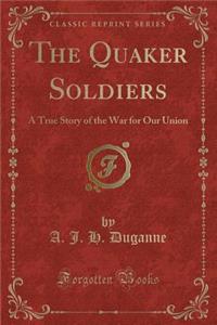 The Quaker Soldiers