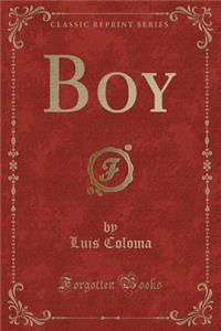 Boy (Classic Reprint)
