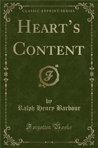 Heart's Content (Classic Reprint)