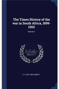 The Times History of the war in South Africa, 1899-1902; Volume 7
