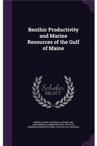 Benthic Productivity and Marine Resources of the Gulf of Maine