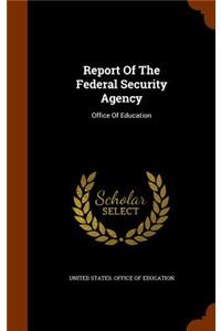 Report Of The Federal Security Agency